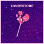 CANDYSTORE (Explicit)