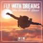 Fly With Dreams (Original Music)