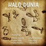 Halo Dunia (feat. Putro Neyma, Subur Dani, Salsa Naisiva, Fadli M Baleqi, Ari Pijay & Ahadi Pj)