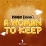 A WOMAN TO KEEP