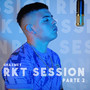 Rkt Session, Pt. 2 (Explicit)