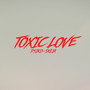 Toxic Love