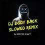 DJ Body Back INST