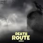 Death Route (Drill)