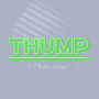 Thump (Explicit)