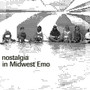 Nostalgia In Midwest Emo