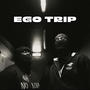 EGO TRIP (feat. Redrum J) [Explicit]