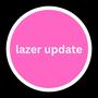 lazer update