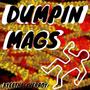 Dumpin Mags (Explicit)