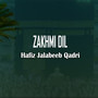ZAKHMI DIL