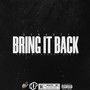 Bring it Back (Explicit)