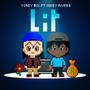 Lit (feat. Mikey Rivers) [Explicit]