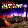 Hate / Love (feat. Equipto, Devan Rae & Vito Beats)