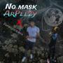 No mask (feat. ArPeezy) [Explicit]