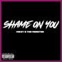 Shame On You (Explicit)