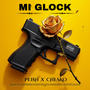 Mi Glock (feat. Pei$h & Chesko)