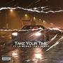 Take Your Time (feat. La Mingo) [Explicit]