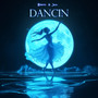 Dancin
