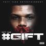 #Gift (Explicit)