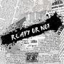 Ready Or Not (Explicit)