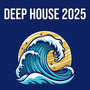 Deep House 2025 (Explicit)