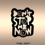 Don't Stop Me Now (The Drill Mix Extended Edition)