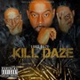 Kill Daze (Explicit)