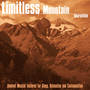 Limitless Mountain (Ambient Musical Textures for Sleep, Relaxation and Contemplation)