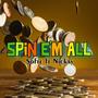 Spin e'm all (feat. Nickay) [Explicit]