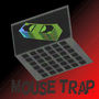 Mouse Trap