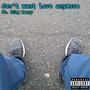 Don't Want Love Anymore (feat. King Kenny) [Explicit]