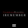 I Remember (Explicit)