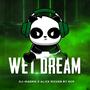 Wet Dream (feat. Alick Richer & DJ Madmo)