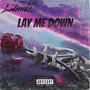 Lay Me Down (Explicit)