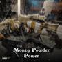 Money Powder Power 2 (feat. Bagklan JayBandz) [Explicit]