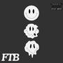 FTB (feat. 732Tay) [Explicit]