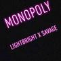 Monopoly (feat. Lightbright) [Explicit]