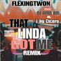 THAT LINDA GOT ME x 3 (feat. Dj Afro kid) [J jig cicero Remix] [Explicit]