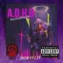 A.D.H.D (Explicit)