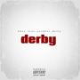 Derby (feat. Bboy) [Explicit]