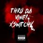 Thru Da Vine! (Explicit)