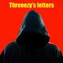 Threeezys letters (Explicit)