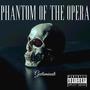 Phantom Of The Opera (Explicit)