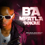 Ba Mpatla Bokae (feat. Mr Pilato & Chillie SA)