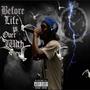 Before Life Is Over With (Explicit)