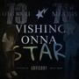 Wishing Onna Star (feat. 76mjay) [Explicit]