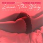 Love the Way (feat. Patrick the Third)