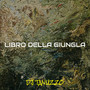 LIBRO DELLA GIUNGLA (Explicit)