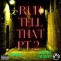 Run Tell That, Pt. 2 (feat. Cashmere the Great) [Explicit]