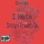 I Hate Sxvxge Freestyle (Explicit)